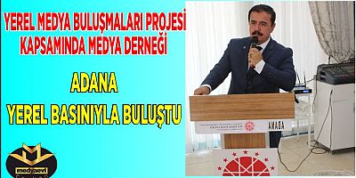Medya Derneği Adana’da Yerel Medyanın Sorunlarını Dinledi